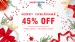 Merry Christmas! Save 45% OFF Everything & Exclusive Xmas Gifts