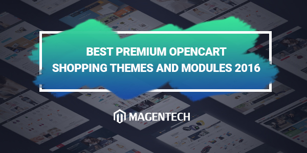 Best Premium OpenCart Themes and Modules 2016