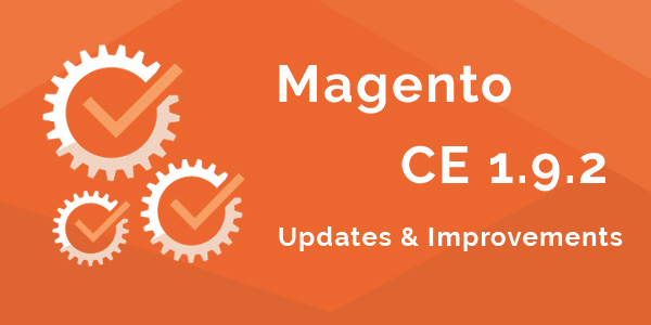 Magento Community Edition 1.9.2.0 is here